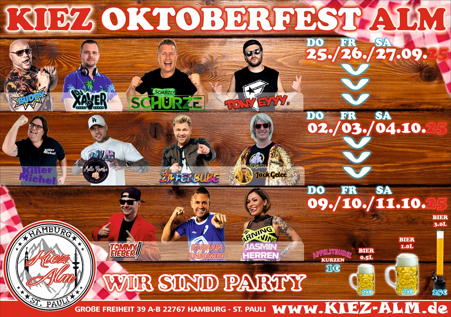 O‘ZAPFT IS 🍺 OKTOBERFEST 🥨 IN DER KIEZ ALM 🫶 3 WOCHEN GEILE LIVE ACTS & ANGEBOTE 🎉
25.09 - MALLE OKTOBERFEST PARTY @dj_gary_offiziell
26.09 - @buddy_offiziell_ & @djxaver_official
27.09 - @schuerze_music - @tonyeyyy @djxaver_official
02.10 - MALLE OKTOBERFEST PARTY @dj_marco_meibom
03.10 - @killermichel & @malle_rambo_official
04.10 - @der.zipfelbube & @jack_gelee
09.10 - MALLE OKTOBERFEST PARTY @marknightish
10.10 - @tommy_fieber
11.10 - @stefan_stuermer_offiziell & @jasminherren78
🍺 0.5L Bier - 5.00€
🍺 1.0L Bier - 9.00€
🍺 3.0L Bier - 25.00€
ALLE APFELSTRUDEL JE 1€
WIR SIND PARTY ‼️
Komm in dein #lieblingsclub
#kiezalmhamburg #kiezalm #großefreiheit #reeperbahnhamburg #kiez #hamburg #stpauli #wirsindparty #hamburgerkiez #saufisaufi #ballermannparty #wirsindmalle #wirsindparty #malle #mallorcaparty #mallorcapartysdeutschland #oktoberfest #hamburgmeineperle #partybiszumabwinken #mallefieber #party #partyhard #abriss #saufisaufi #moinmoin #partyhamburg #livemusic #schlagermusik #bierkönig #megapark #oberbayern