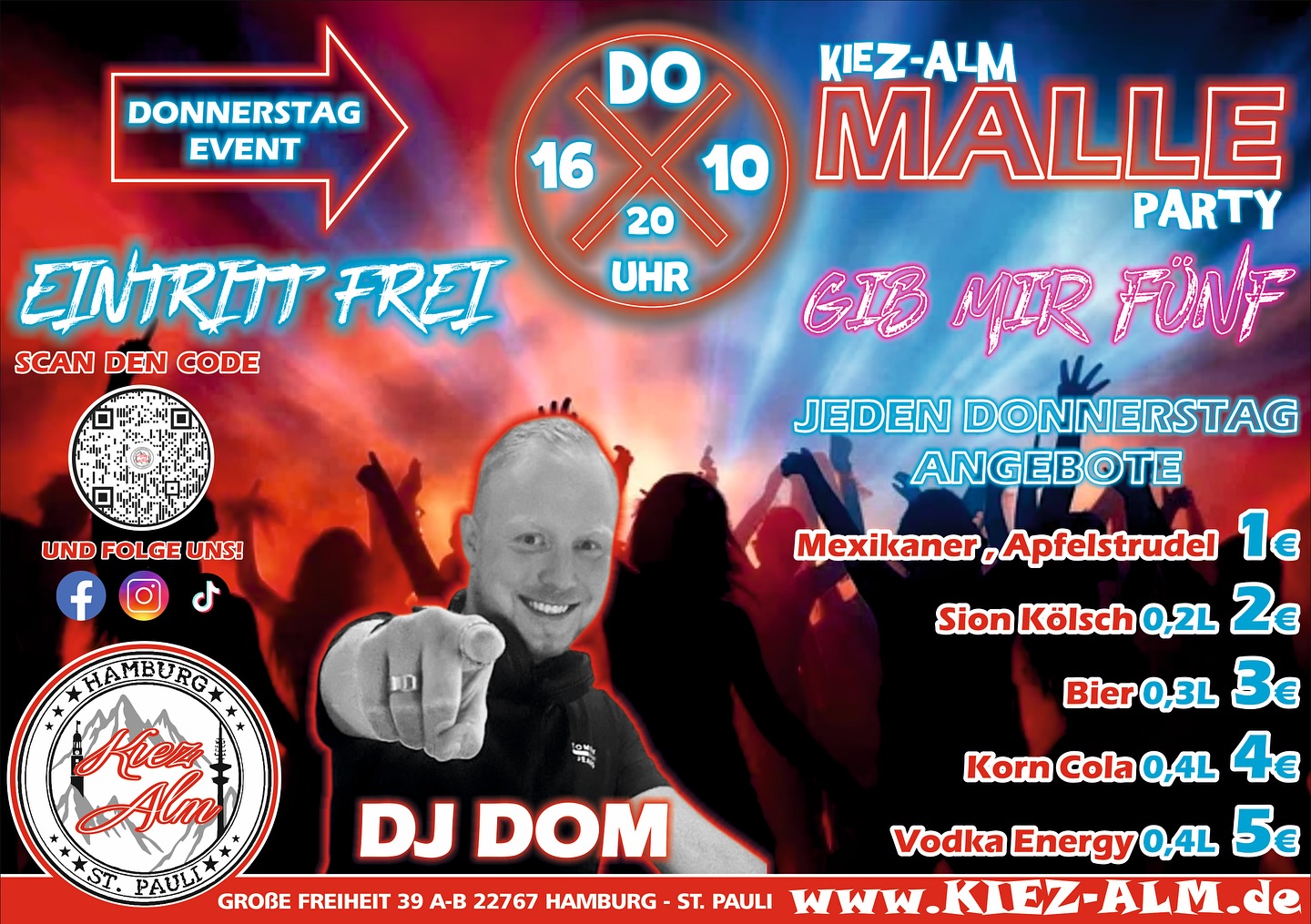 HEUTE 🤩 AM DONNERSTAG DEN 16.10 AB 20 UHR 🍺 MALLE PARTY 🪩 MIT @milkauluemmel
JEDEN DONNERSTAG - EINTRITT FREI
👋 GIB MIR FÜNF 👋
Mexikaner & Apfelstrudel 1€
Sion Kölsch 0.2L - 2€
Bier 0.3L - 3€
Korn Cola 0.4L - 4€
Vodka Energy - 5€
Wir freuen uns auf Dich!
KOMM IN DEINEN #lieblingsclub
#kiezalmhamburg #kiezalm #großefreiheit #reeperbahnhamburg #kiez #hamburg #stpauli #wirsindparty #hamburgerkiez #saufisaufi #ballermannparty #wirsindmalle #wirsindparty #malle #mallorcaparty #mallorcapartysdeutschland #abfahrt #hamburgmeineperle #partybiszumabwinken #sangria #mallefieber #party #partyhard #abriss #saufisaufi #moinmoin #partyhamburg