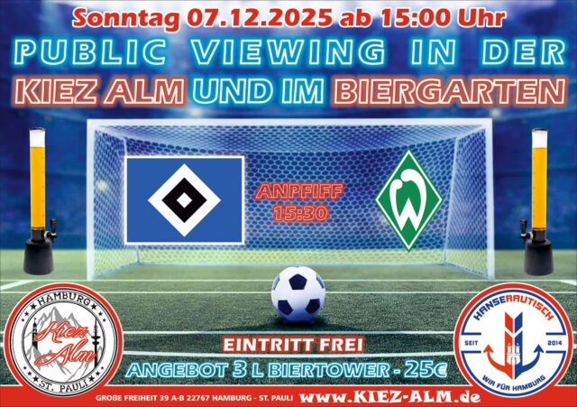 EINTRITT FREI ⚽️ AM SONNTAG DEN 07.12 🍻 AB 15:00 UHR ÜBERTRAGEN WIR LIVE DAS SPIEL HSV - WERDER BREMEN AUF GROSSLEINWAND IN UNSEREN BIERGARTEN SOWIE VERSCHIEDENEN BILDSCHIRMEN IM INNENBEREICH ⚽️
BEI JEDEN TOR VOM HSV GIBT ES EIN SHOT AUFS HAUS 🤩
EINLASS ERST AB 18 JAHREN 🔞
3L BIERTOWER FÜR NUR 25€ !
Wir freuen uns auf Dich!
KOMM IN DEINEN #lieblingsclub
#kiezalmhamburg #kiezalm #großefreiheit #reeperbahnhamburg #kiez #hamburg #stpauli #wirsindparty #hamburgerkiez #juli #wirsindmalle #wirsindhamburg #welovemallorca #saufisaufi #ballermann #wirsindhamburg #abriss #assiabergeil #livemusic #liveacts #bierkönig #oberbayern ##hsv #publicviewing #hamburgersportverein