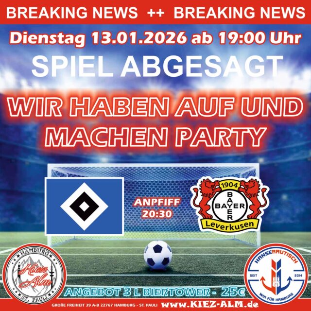 WIR MACHEN PARTY ⚽️ HEUTE AM DIENSTAG DEN 13.01.25 🍻 AB 18:30 UHR GEÖFFNET 
EINLASS ERST AB 18 JAHREN 🔞
3L BIERTOWER FÜR NUR 25€ ! 
Wir freuen uns auf Dich! 
KOMM IN DEINEN #lieblingsclub
#kiezalmhamburg #kiezalm #großefreiheit #reeperbahnhamburg #kiez #hamburg #stpauli #wirsindparty #hamburgerkiez #juli #wirsindmalle #wirsindhamburg #welovemallorca #saufisaufi #wirsindhamburg #abriss #assiabergeil #livemusic #liveacts #bierkönig #oberbayern ##hsv #publicviewing #hamburgersportverein