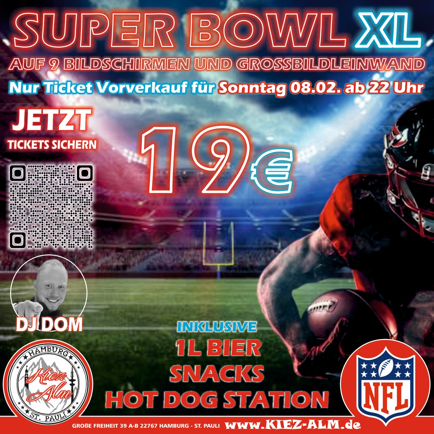 🏈 SUPER BOWL XL AM SONNTAG DEN 08.02 AB 22 UHR IN DER KIEZ ALM HAMBURG 🏈 SICHERT EUCH JETZT DAS TICKET FÜR 19€ AUF UNSERER WEBSEITE www.KIEZ-ALM.de 
Inklusive : 
🍺 1 Liter Bier 
🍿 Snacks 
🌭 Hot Dog Station
📺 Übertragung auf 9 Bildschirmen & Großbildleinwand
🪩 DJ @milkauluemmel für geile Unterhaltung & Partystimmung 
Wir freuen uns auf Dich! 
WIR SIND PARTY ❗️
KOMM IN DEINEN #lieblingsclub
#kiezalmhamburg #kiezalm #großefreiheit #reeperbahnhamburg #kiez #hamburg #wirsindparty #hamburgerkiez #saufisaufi #wirsindmalle #wirsindparty #malle #mallorcaparty #mallorcapartysdeutschland #abfahrt #hamburgmeineperle #partybiszumabwinken #sangria #mallefieber #party #partyhard #abriss #saufisaufi #moinmoin #bierkönig #superbowl #superbowlhamburg
