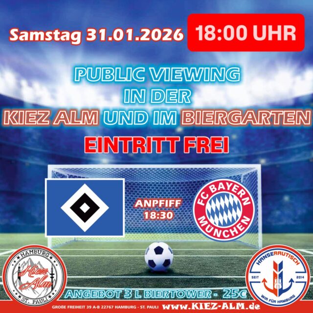 EINTRITT FREI ⚽️ AM SAMSTAG DEN 31.01.26 🍻 AB 18:00 UHR ÜBERTRAGEN WIR LIVE DAS SPIEL HSV - FC BAYERN MÜNCHEN AUF GROSSLEINWAND IN UNSEREN BIERGARTEN SOWIE VERSCHIEDENEN BILDSCHIRMEN IM INNENBEREICH ⚽️
BEI JEDEN TOR VOM HSV GIBT ES EIN SHOT AUFS HAUS 🤩
EINLASS ERST AB 18 JAHREN 🔞
3L BIERTOWER FÜR NUR 25€ ! 
Wir freuen uns auf Dich! 
KOMM IN DEINEN #lieblingsclub
#kiezalmhamburg #kiezalm #großefreiheit #reeperbahnhamburg kiez hamburg stpauli wirsindparty hamburgerkiez juli wirsindmalle wirsindhamburg welovemallorca saufisaufi wirsindhamburg abriss assiabergeil livemusic liveacts bierkönig oberbayern hsv publicviewing hamburgersportvereinhsv