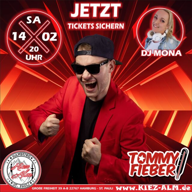 🌹 @tommy_fieber AM SAMSTAG DEN 14.02 LIVE 🎙️IN DER KIEZ ALM HAMBURG 🤩 SICHERT EUCH JETZT DAS GOLDENE TICKET AUF UNSERER WEBSEITE www.KIEZ-ALM.de UM GARANTIERTEN EINLASS ZU HABEN 🎫
@mona_milaj wird alles geben um Euch zu Unterhalten und gemeinsam die Alm zum WACKELN bringen ! 
Wir freuen uns auf Dich! 
WIR SIND PARTY ❗️
KOMM IN DEINEN #lieblingsclub
#kiezalmhamburg #kiezalm #großefreiheit #reeperbahnhamburg kiez hamburg wirsindparty hamburgerkiez saufisaufi wirsindmalle wirsindparty malle mallorcaparty mallorcapartysdeutschland abfahrt hamburgmeineperle partybiszumabwinken sangria mallefieber party partyhard abriss saufisaufi moinmoin bierkönig partyhamburg