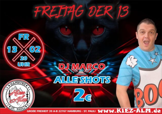 🐈‍⬛ FREITAG DER 13 IN DER KIEZ ALM HAMBURG 🍺
ALLE SHOTS FÜR NUR JE 2€ 
@dj_marco_meibom wird alles geben um Euch zu Unterhalten und gemeinsam die Alm zum WACKELN bringen ! 
Wir freuen uns auf Dich! 
WIR SIND PARTY ❗️
KOMM IN DEINEN #lieblingsclub
#kiezalmhamburg #kiezalm #großefreiheit #reeperbahnhamburg