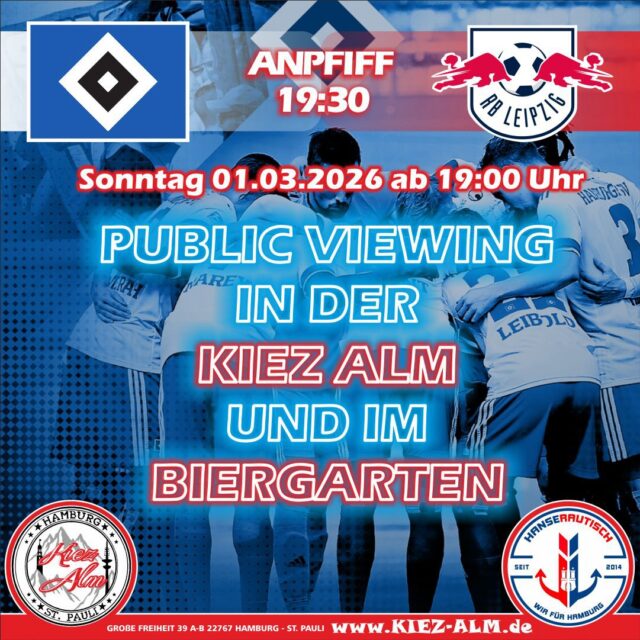 EINTRITT FREI ⚽️ UNSERE PUBLIC VIEWING TERMINE IM MÄRZ 2026 IN DER KIEZ ALM HAMBURG - AUF GROSSBILDLEINWAND IN UNSEREN BIERGARTEN SOWIE VERSCHIEDENEN BILDSCHIRMEN IM INNENBEREICH 🍺
BEI JEDEN TOR VOM HSV GIBT ES EIN SHOT AUFS HAUS 🤩
EINLASS ERST AB 18 JAHREN 🔞
3L BIERTOWER FÜR NUR 25€ ! 
Wir freuen uns auf Dich! 
KOMM IN DEINEN #lieblingsclub
#kiezalmhamburg #kiezalm #großefreiheit reeperbahnhamburg kiez hamburg stpauli wirsindparty hamburgerkiez juli wirsindmalle wirsindhamburg welovemallorca saufisaufi ballermann wirsindhamburg abriss assiabergeil livemusic liveacts bierkönig oberbayern hsv publicviewing hamburgersportverein