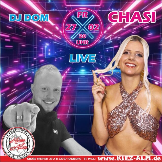 🥳 @chasi_official AM FREITAG DEN 27.02 LIVE 🎙️IN DER KIEZ ALM HAMBURG 🤩
@milkauluemmel wird alles geben um Euch zu Unterhalten und gemeinsam die Alm zum WACKELN bringen ! 
Wir freuen uns auf Dich! 
WIR SIND PARTY ❗️
KOMM IN DEINEN #lieblingsclub
#kiezalmhamburg #kiezalm #großefreiheit #reeperbahnhamburg