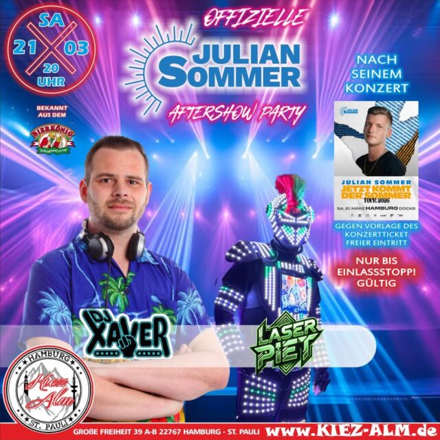 🤩 AM SAMSTAG DEN 21.03.26 - DIE OFFIZIELLE AFTERSHOW PARTY - NACH @juliansommer SEINEM KONZERT 🚀 BEI UNS IN DER KIEZ ALM HAMBURG 😍
@djxaver_official extra angereist aus dem @bierkoenigmallorca wird alles geben zusammen mit @laser_piet um Euch zu Unterhalten und gemeinsam die Alm zum WACKELN bringen ! 
Wir freuen uns auf Dich! *ES IST KEIN AUFTRITT SONDERN NUR DIE OFFIZIELLE AFTERSHOW PARTY !
WIR SIND PARTY ❗️
KOMM IN DEINEN #lieblingsclub
#kiezalmhamburg #kiezalm #großefreiheit #reeperbahnhamburg