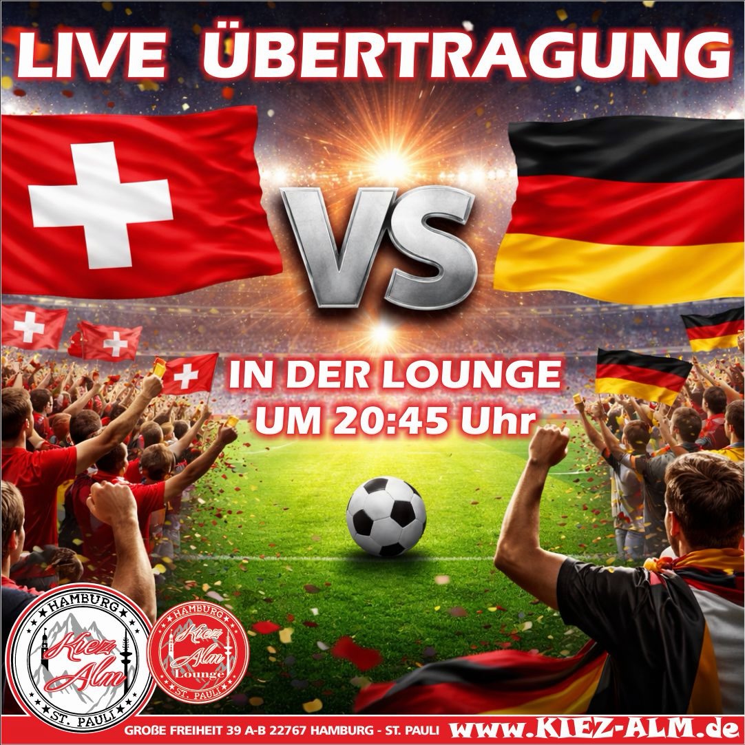 ⚽️ HEUTE ÜBERTRAGEN WIR LIVE DAS LÄNDERSPIEL SCHWEIZ 🇨🇭 - 🇩🇪 DEUTSCHLAND AB 20:45 IN UNSERER LOUNGE 😎
EINLASS ERST AB 18 JAHREN 🔞
Wir freuen uns auf Dich!
KOMM IN DEINEN #lieblingsclub
#kiezalmhamburg #kiezalm #großefreiheit reeperbahnhamburg